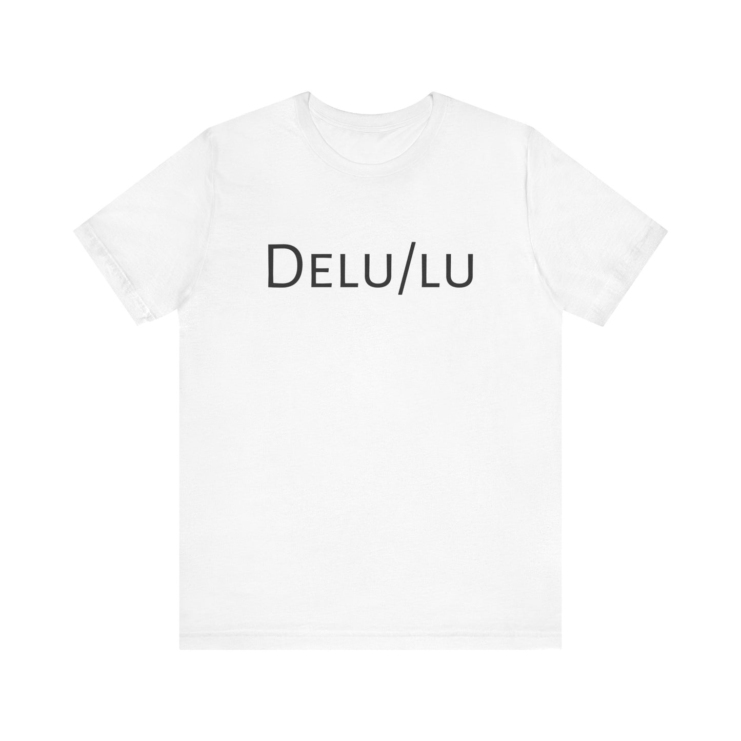 Delu/Lu Unisex Jersey Short Sleeve Tee