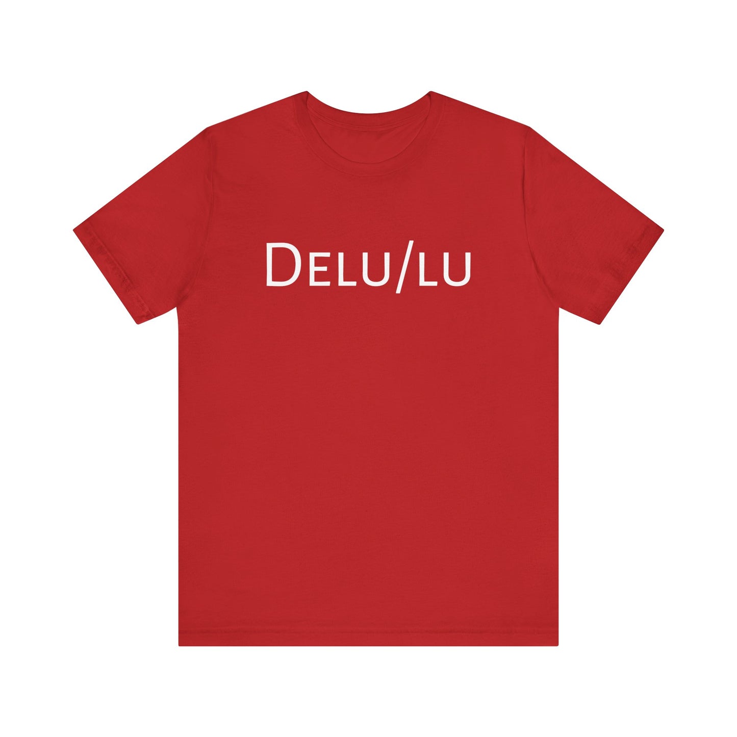 Delu/Lu Unisex Jersey Short Sleeve Tee